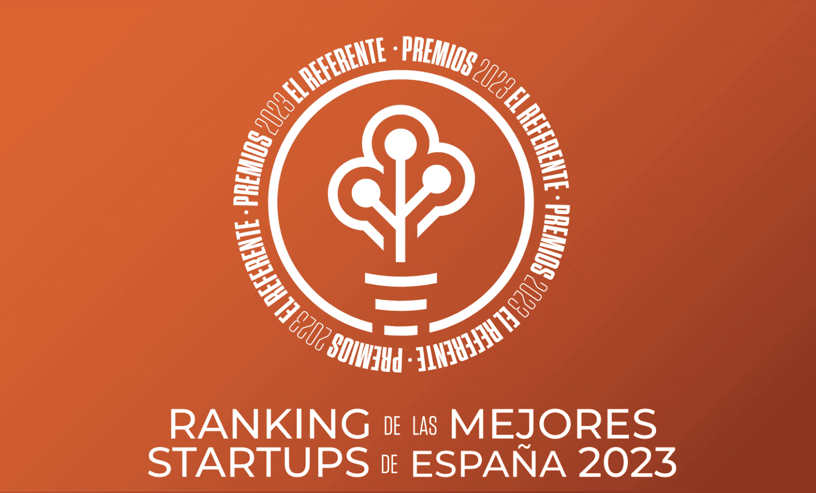 Premios El Referente | Ranking mejores STARTUPS en España 2023